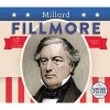 Millard Fillmore (Hardcover) - Heidi M D Elston Photo