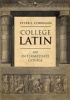 College Latin - An Intermediate Course (Paperback) - Peter L Corrigan Photo