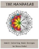 The Mandalas - Coloring Book for Adult: Adult Coloring Designs for Stress Relief (Paperback) - Alin J Photo