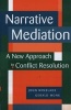 Narrative Mediation - A New Approach To Conflict Resolution (Hardcover, REV) - Gerald D Monk Photo