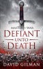 Defiant Unto Death (Paperback) - David Gilman Photo