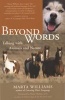 Beyond Words - Communicating Wtih Animals and Nature (Paperback, annotated edition) - Marta Williams Photo