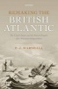 Remaking the British Atlantic - The United States and the British Empire After American Independence (Paperback) - PJ Marshall Photo