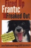 Fired Up, Frantic, and Freaked Out - Training Crazy Dogs from Over-The-Top to Under Control (Paperback) - Laura Vanarendonk Baugh Photo