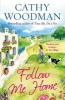 Follow Me Home - (Talyton St George) (Paperback) - Cathy Woodman Photo