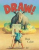 Draw! (Hardcover) - Raul Colon Photo