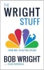 The Wright Stuff - From NBC to Autism Speaks (Hardcover) - Bob Wright Photo