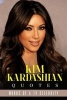 Kim Kardashian Quotes - Words of a TV Celebrity (Paperback) - Sreechinth C Photo