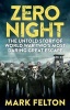 Zero Night - The Untold Story of the Second World War's Most Daring Great Escape (Paperback, Export ed) - Mark Felton Photo