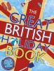 The Great British Holiday Book (Paperback) - Samantha Meredith Photo