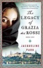 The Legacy of Grazia Dei Rossi (Paperback) - Jacqueline Park Photo