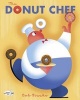 The Donut Chef (Paperback) - Bob Staake Photo