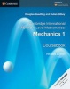 Cambridge International AS and A Level Mathematics: Mechanics 1 Coursebook (Paperback) - Douglas Quadling Photo