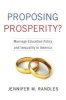 Proposing Prosperity? - Marriage Education Policy and Inequality in America (Hardcover) - Jennifer M Randles Photo