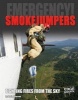 Smokejumpers - Fighting Fires from the Sky (Hardcover) - Justin Petersen Photo