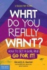 What Do You Really Want? - How to Set a Goal and Go for it! A Guide for Teens (Paperback, Revised & Updated Ed.) - Beverly K Bachel Photo