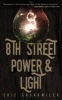 8th Street Power & Light (Paperback) - Eric Shonkwiler Photo