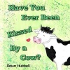 Have You Ever Been Kissed by a Cow? (Paperback) - Dawn Hubbell Photo