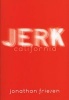 Jerk, California (Paperback) - Jonathan Friesen Photo