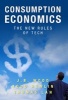 Consumption Economics - The New Rules of Tech (Hardcover) - Todd Hewlin Photo