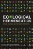 Ecological Hermeneutics - Biblical, Historical, and Theological Perspectives (Hardcover) - David G Horrell Photo