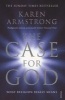 The Case for God - What Religion Really Means (Paperback) - Karen Armstrong Photo