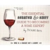 The Essential Scratch and Sniff Guide to Becoming a Wine Expert (Board book) - Richard Betts Photo