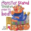 The Monster Scared of Children Under its Bed (Hardcover) - Olly Oliver Photo