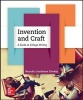 Invention and Craft: A Guide to College Writing (Paperback, annotated edition) - Ronda Leathers Dively Photo