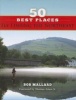 50 Best Places Fly Fishing the Northeast (Paperback) - Bob Mallard Photo