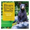 Bears Behaving Badly (Hardcover) - John McDonald Photo