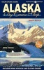 Alaska by Cruise Ship - 8th Edition - The Complete Guide to Cruising Alaska, Includes Inside Passage and Glacier Cruises with Large Pullout Color Map (Paperback, 8th) - Anne M Vipond Photo