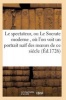 Le Spectateur, Ou Le Socrate Moderne, Ou L'On Voit Un Portrait Naif Des Moeurs de Ce Siecle T06 (French, Paperback) - Sans Auteur Photo