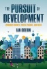 The Pursuit of Development - Economic Growth, Social Change and Ideas (Hardcover) - Ian Goldin Photo