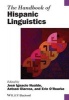 The Handbook of Hispanic Linguistics (Paperback) - Jose Ignacio Hualde Photo