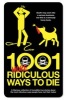 1001 More Ridiculous Ways to Die (Hardcover) - David Southwell Photo