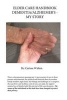 Elder Care Handbook - Dementia/Alzheimer's - My Story (Paperback) - Carissa Walton Photo