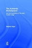 The Authentic Shakespeare - And Other Problems of the Early Modern Stage (Hardcover, illustrated edition) - Stephen Orgel Photo