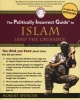 The Politically Incorrect Guide to Islam (and the Crusades) (Paperback) - Robert Spencer Photo