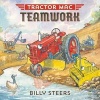 Tractor Mac Teamwork (Hardcover) - Billy Steers Photo