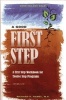 A Good First Step - A First Step Workbook for Twelve Step Programs (Paperback, New ed of 2 Revised ed) - Richard A Hamel Photo