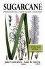 Sugarcane - Production, Cultivation & Uses (Hardcover, New) - Joao F Goncalves Photo