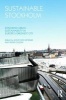 Sustainable Stockholm - Exploring Urban Sustainability in Europe's Greenest City (Paperback, New) - Jonathan Metzger Photo