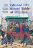 Edward III's Round Table at Windsor - The House of the Round Table and the Windsor Festival of 1344 (Hardcover) - Julian Munby Photo