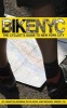 Bike NYC - The Cyclist's Guide to New York City (Paperback) - Ed Glazar Photo