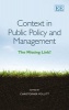 Context in Public Policy and Management - The Missing Link? (Hardcover) - Christopher Pollitt Photo