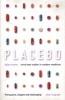 Placebo - Mind Over Matter in Modern Medicine (Paperback, New Ed) - Dylan Evans Photo