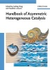 Handbook of Asymmetric Heterogeneous Catalysis (Hardcover) - Kuiling Ding Photo