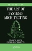 The Art of Systems Architecting (Hardcover, 3rd Revised edition) - Mark W Maier Photo