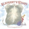 Elephant's Story (Hardcover) - Tracey Campbell Pearson Photo